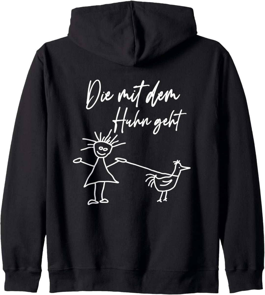 Die mit dem Huhn geht - Spruch für Hühner und Frauchen Kapuzenjacke