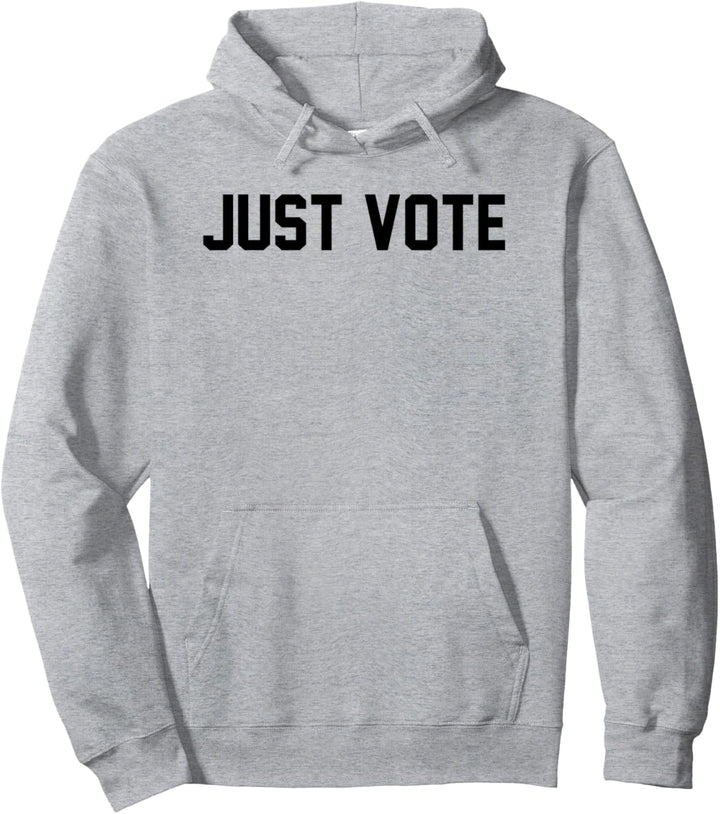 Just Vote Simple Black Bold Text Pullover Hoodie