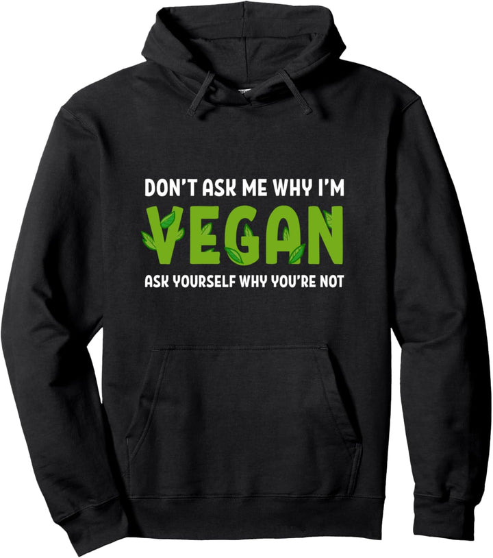 Fragen Sie nicht, ich bin Vegan Vegan Person Pullover Hoodie