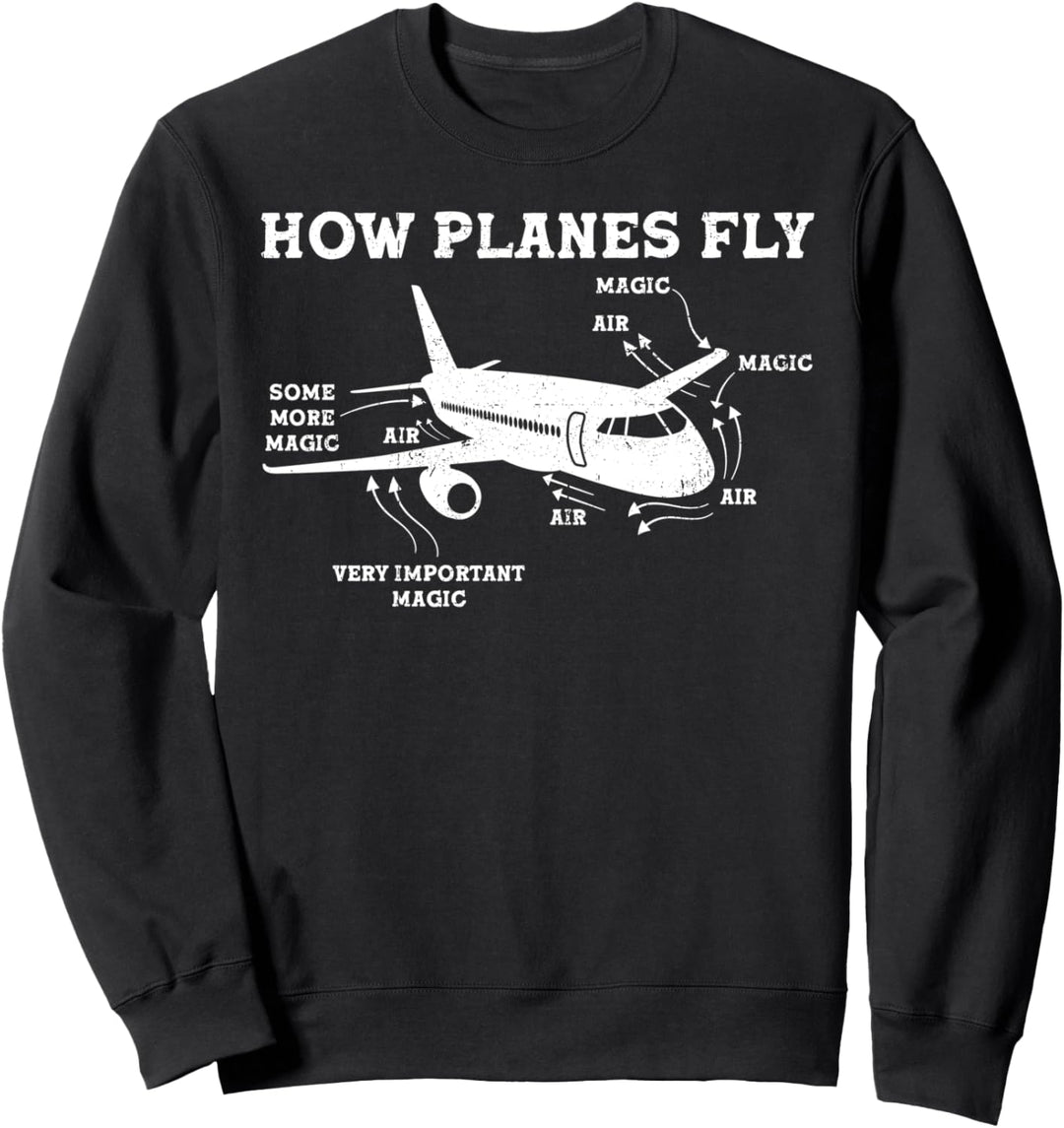 How Planes Fly Sweatshirt