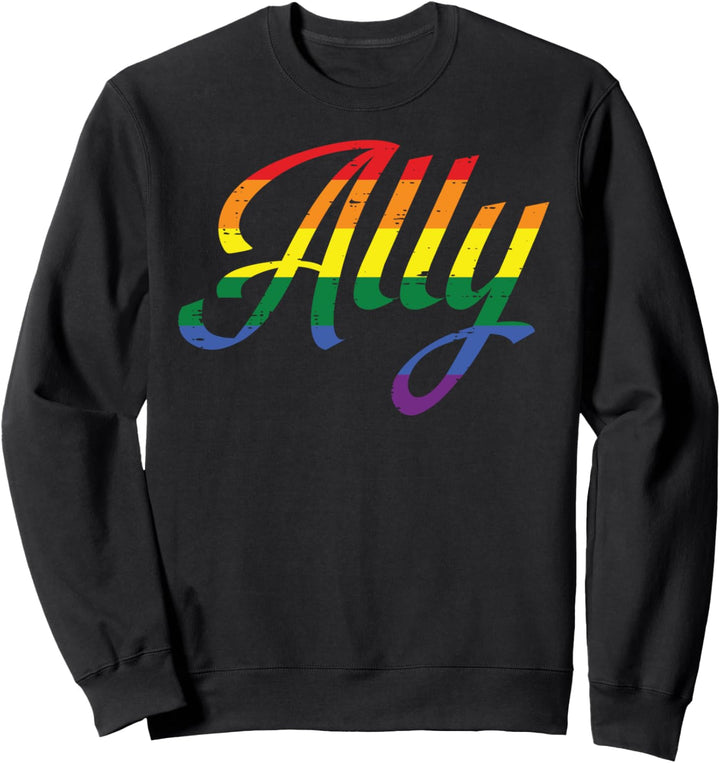 Allly Gay Rainbow Color Pride Flag LGBTQ Support Men Women Sweatshirt