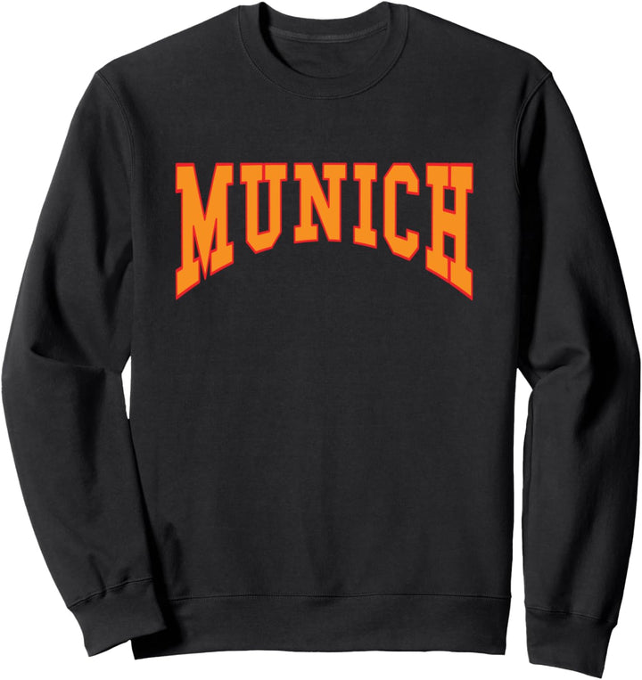 München Stadt Bayern Deutschland modern Spruch Sweatshirt