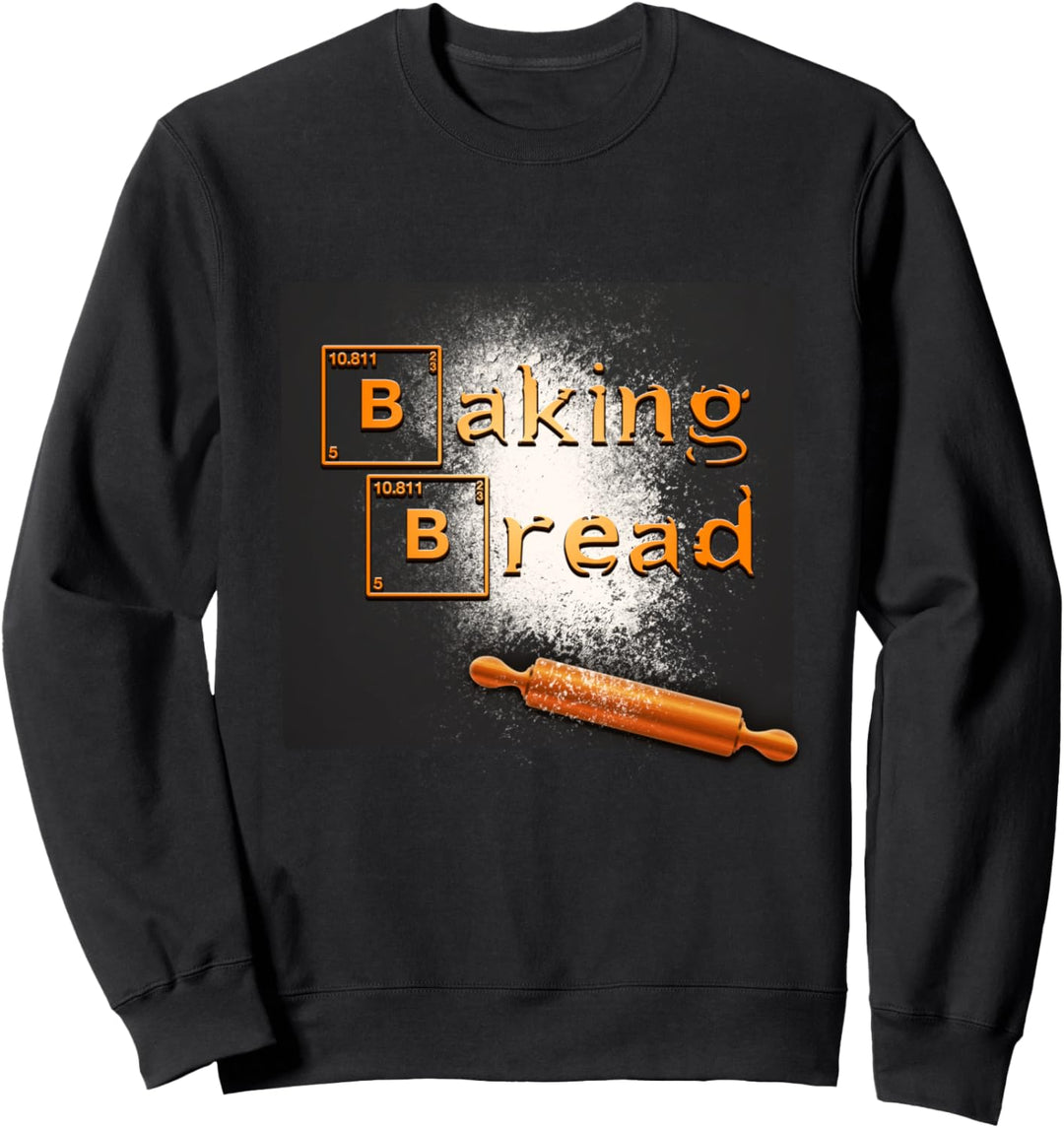 Brot Backen Komisches Geschenk T Shirt für Bäcker Sweatshirt