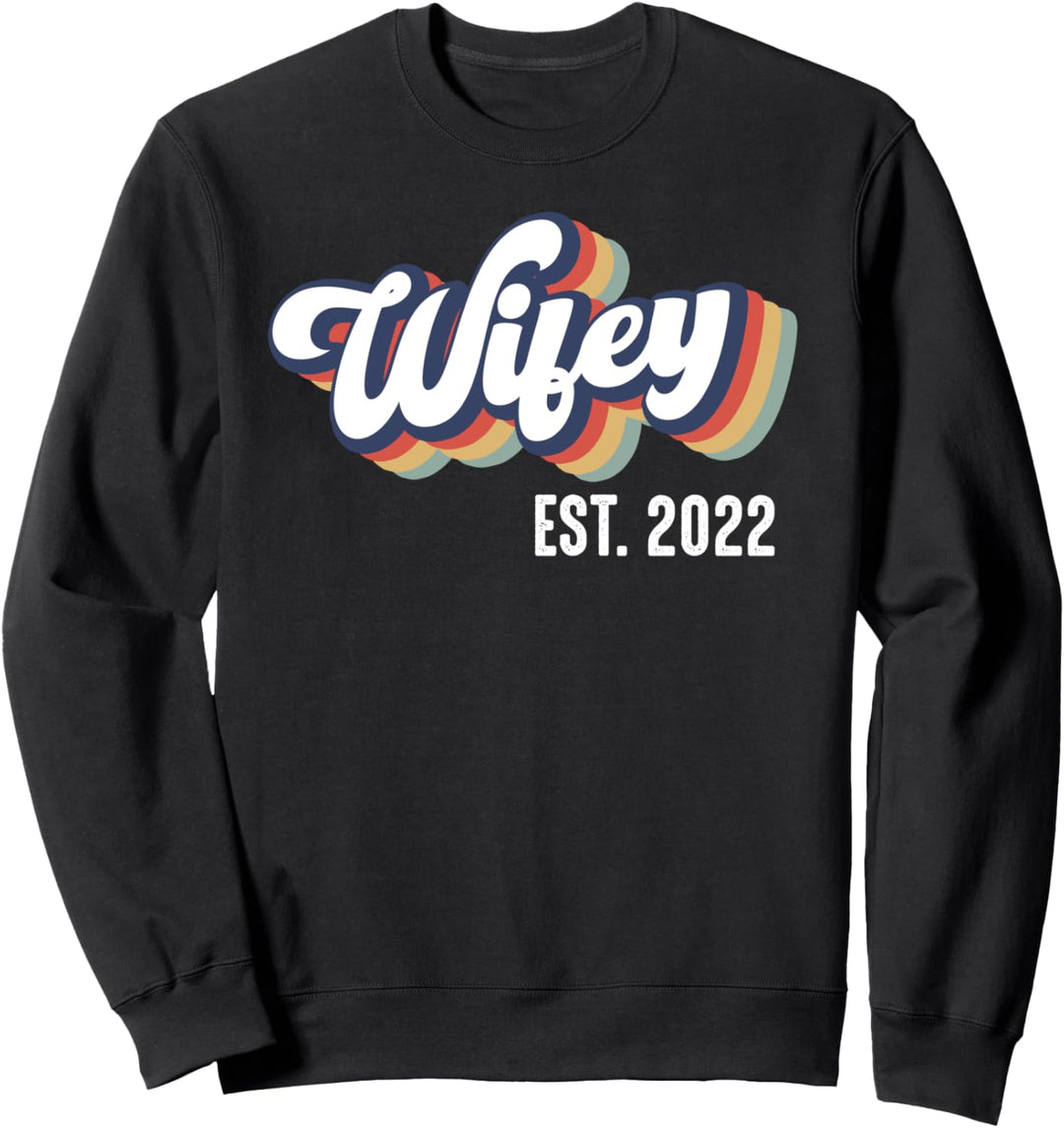 6pN1 Vintage Retro Wifey Est 2022 Hochzeit Zukunft Frau Frau Sweatshirt