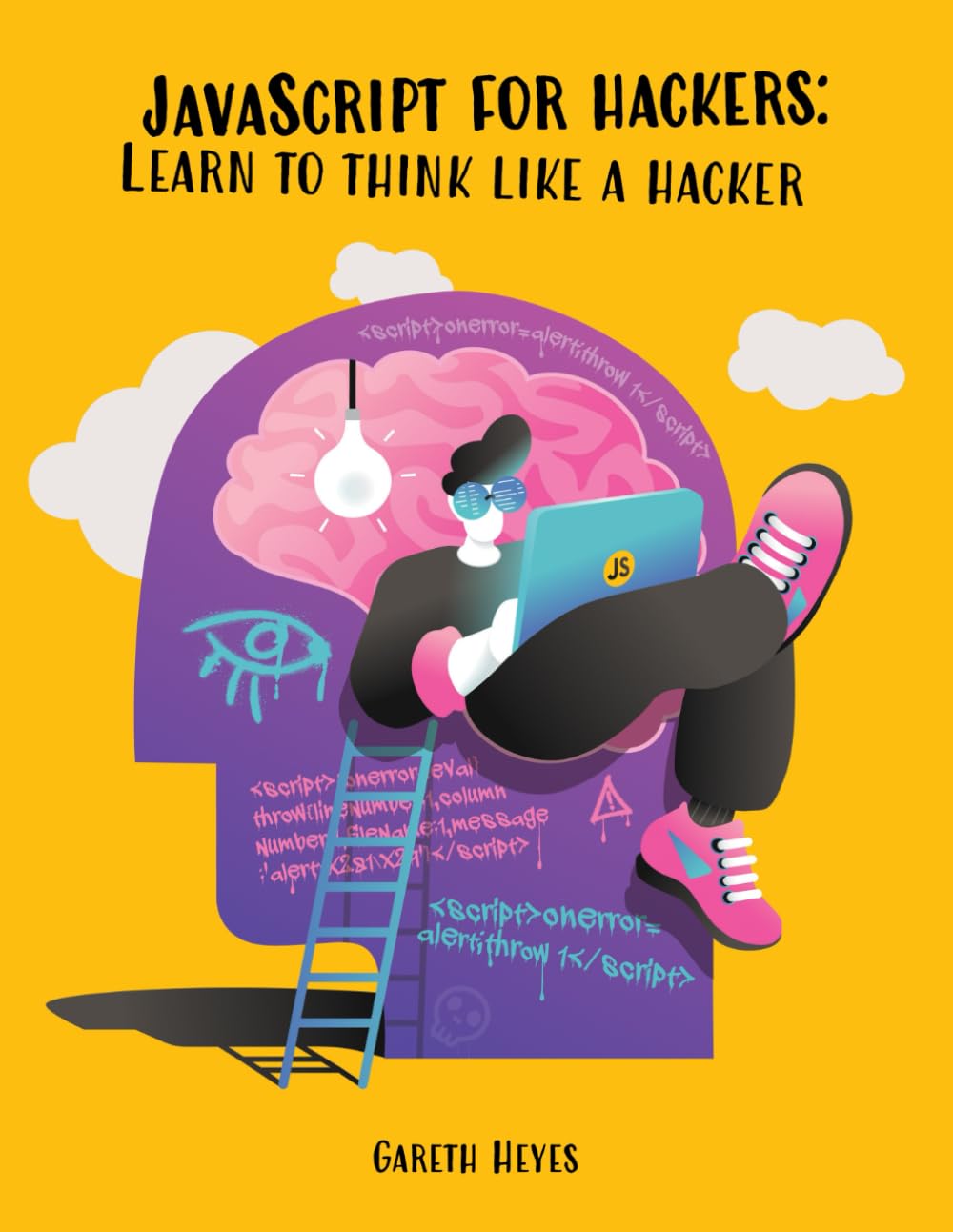 JavaScript for hackers: Learn to think like a hacker, Taschenbuch