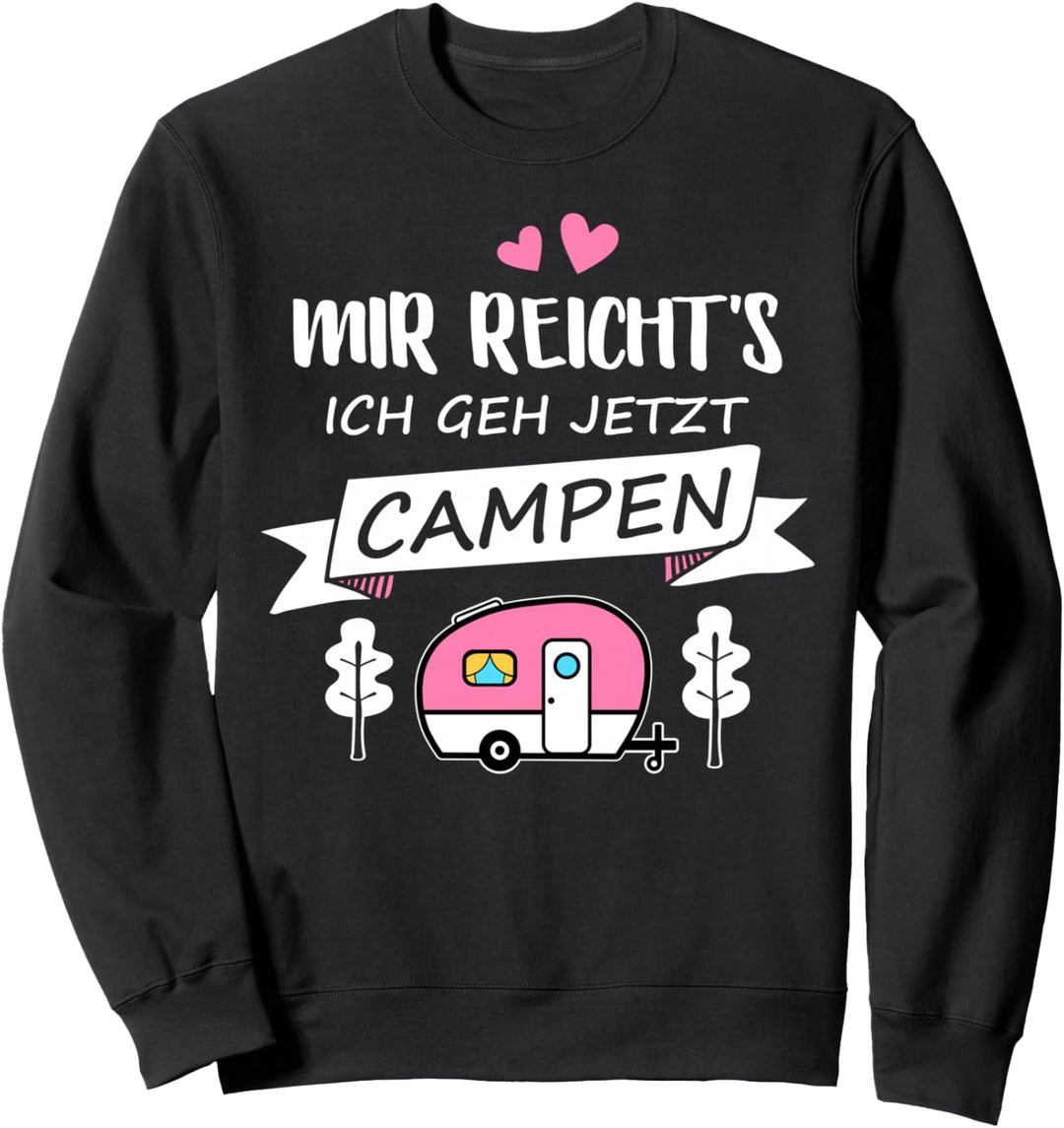 Mir Reichts Ich Geh Campen Camping Wohnwagen Camper Sweatshirt