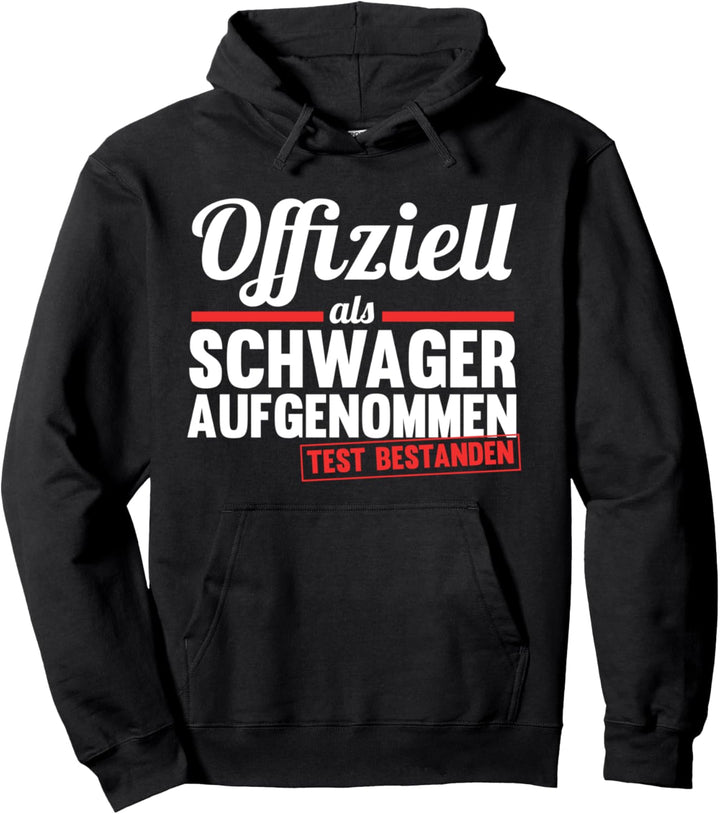Offizieller Schwager Pullover Hoodie