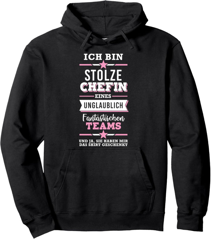 Beste Chefin Sprüche Spruch Stolze Chefin Fantastisches Team Pullover Hoodie