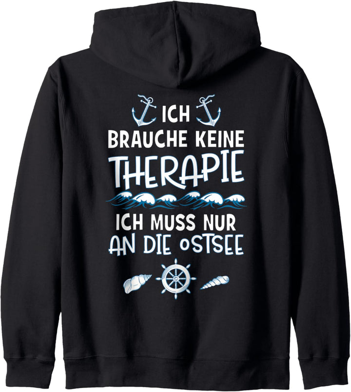 Ich brauche keine Therapie, ich muss nur an die Ostsee - Fun Kapuzenjacke