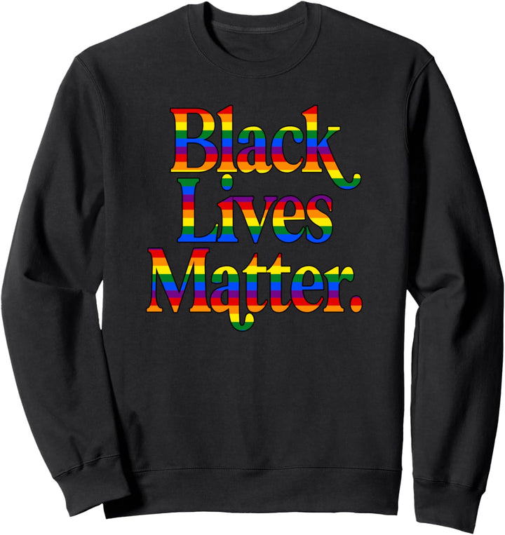 Homosexuell Stolz Schwarz lebt Materie Verbündeter Sweatshirt
