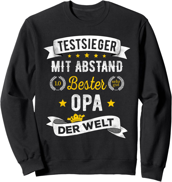 Bester Opa Der Welt Lustiger Testsieger Spruch Sweatshirt