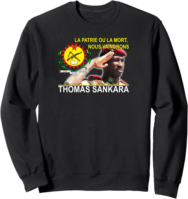 THOMAS SANKARA- La Patrie ou La Mort, Nous Vaincrons Sweatshirt