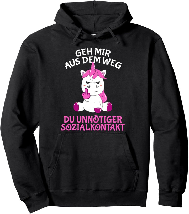 Geh mir aus dem Weg du unnötiger Sozialkontakt Einhorn Pullover Hoodie