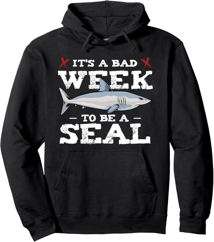 It's A Bad Week To Be A Seal Meer Ozean Meer Tauchen Week Pullover Hoodie