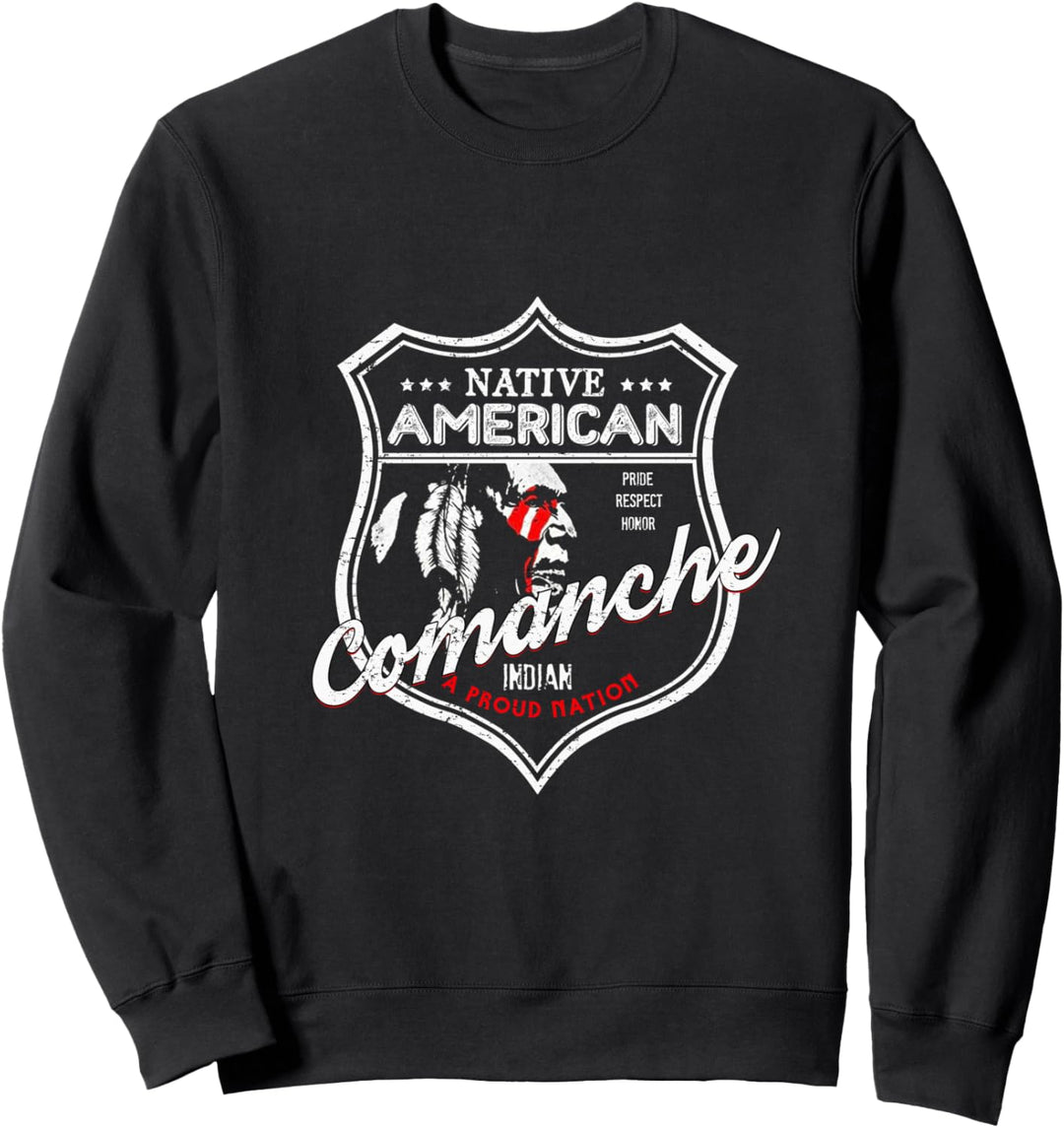 Comanche Tribe Indianer-Abzeichen Strong Pride Sweatshirt