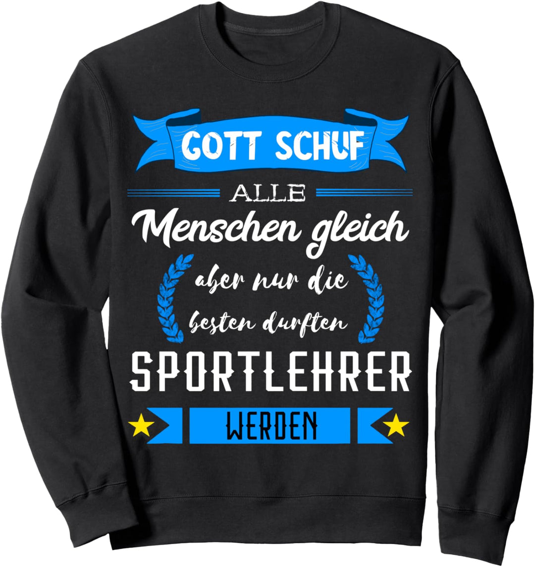 Sportlehrer Sportstunde Sportlehrer Sportunterricht Spruch Sweatshirt