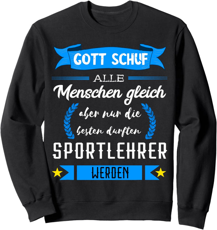Sportlehrer Sportstunde Sportlehrer Sportunterricht Spruch Sweatshirt