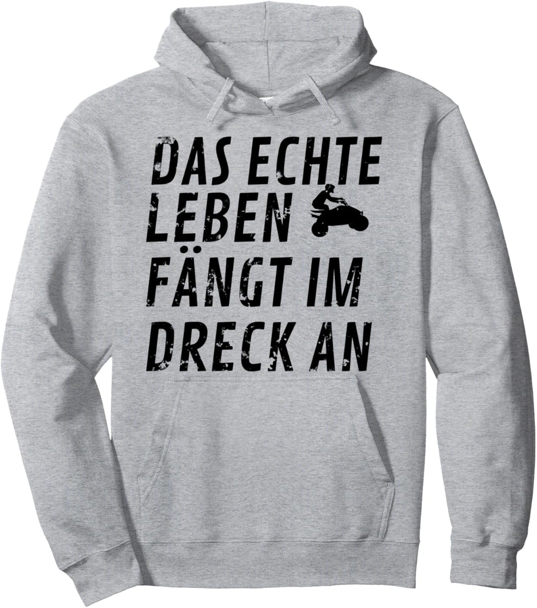 Das Echte Leben Fängt Im Dreck An Quadfahrer Quad Pullover Hoodie