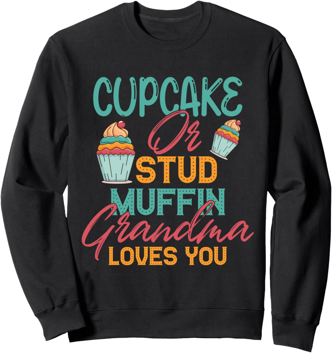 Cupcake- oder Ohrstecker mit lustigem Zitat Sweatshirt