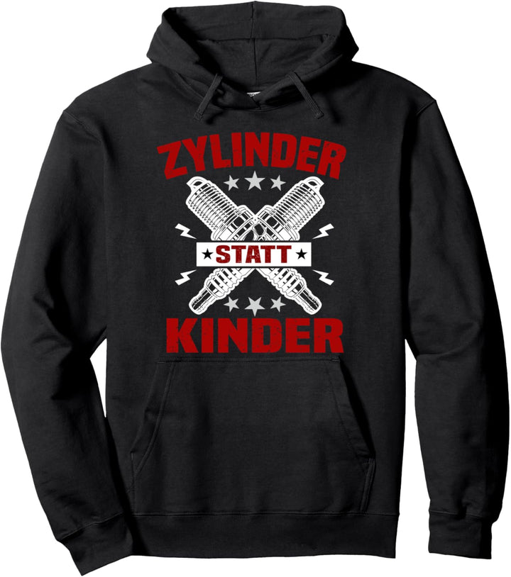 Zylinder Statt Kinder Tuning Auto Mechaniker KFZ Spruch Pullover Hoodie