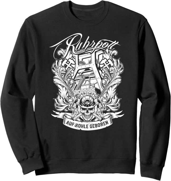 Ruhrpott - Auf Kohle Geboren Sweatshirt