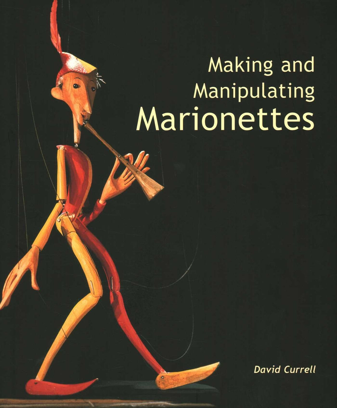 Making And Manipulating Marionettes, Gebundenes Buch
