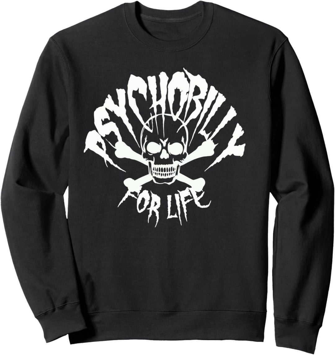 Psychobilly For Life Totenkopf und gekreuzte Knochen Sweatshirt
