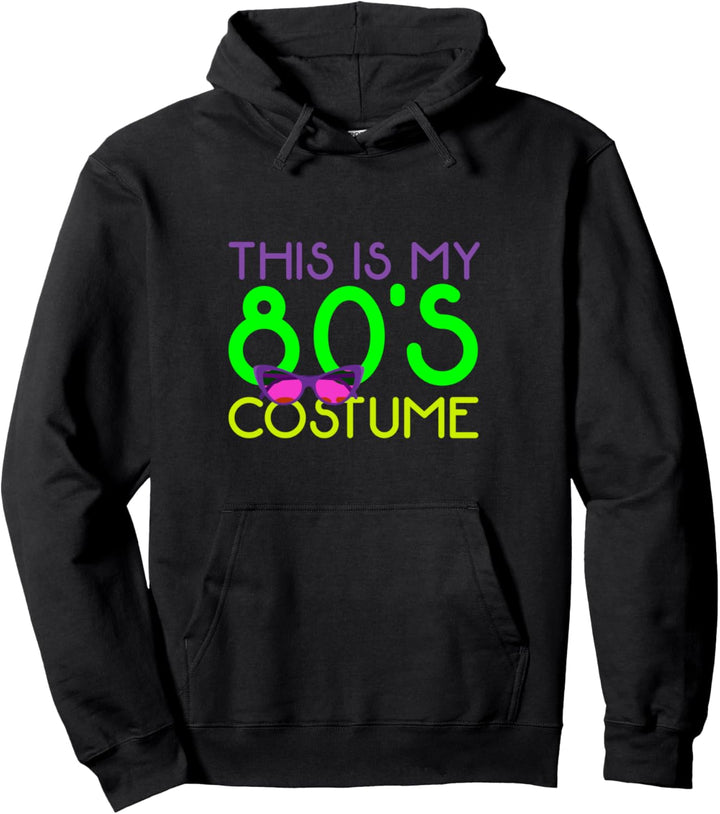 Lustige Retro-Kostümpmparty This Is My 80s Costume Pullover Hoodie