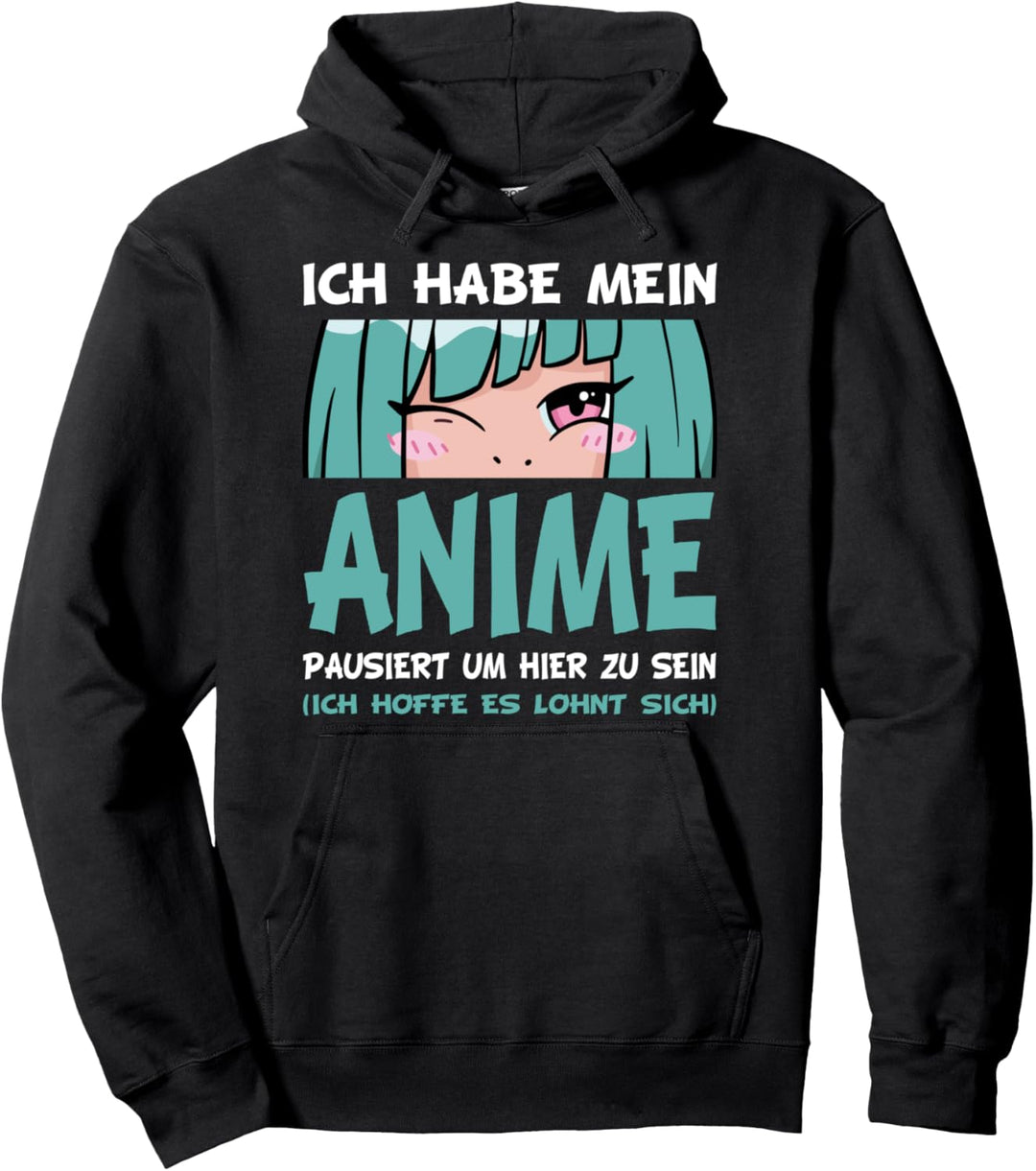 Ich habe mein Anime pausiert um hier zu sein - Anime Mädchen Pullover Hoodie