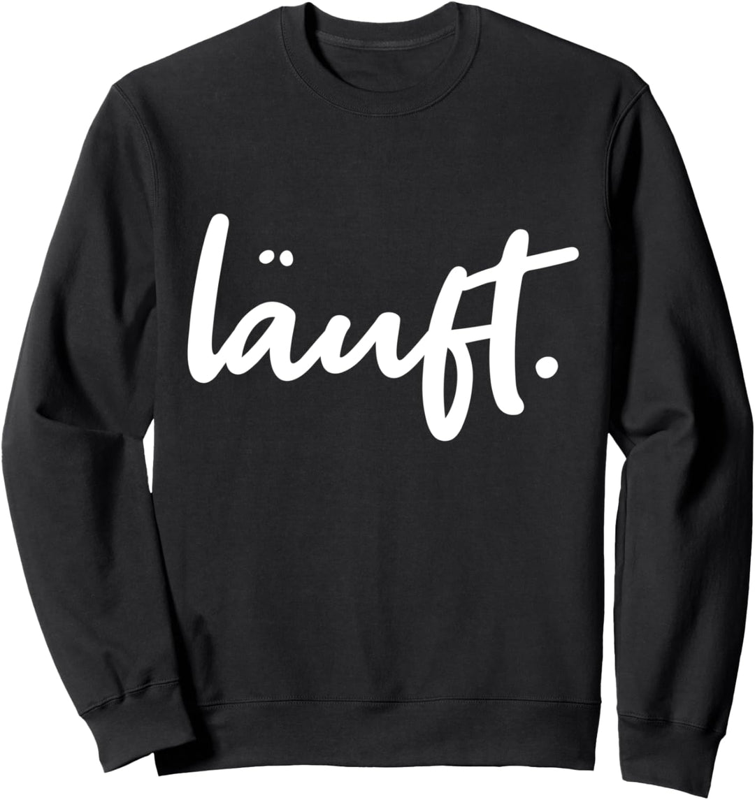 Läuft. Lustiges Jogging Marathon Läufer Wanderer Geschenk Sweatshirt