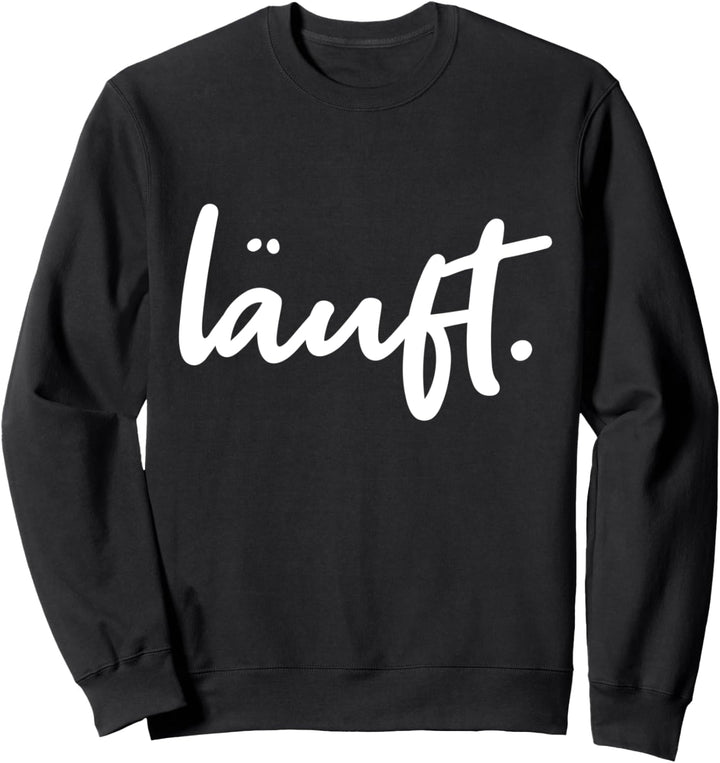 Läuft. Lustiges Jogging Marathon Läufer Wanderer Geschenk Sweatshirt