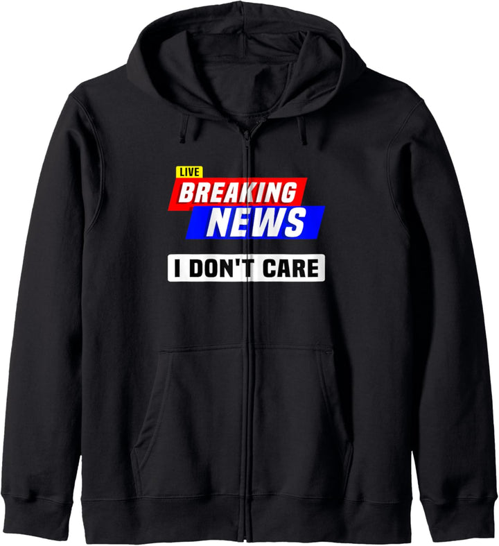 Breaking News Live Media I Breaking News I Don't Care Kapuzenjacke