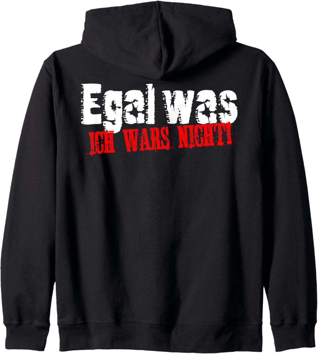Egal was ich wars nicht Ironie Arbeit Job Fun Kapuzenjacke