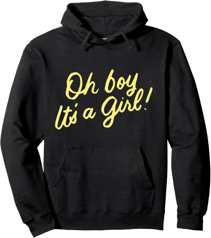 Oh Junge, Es ist ein Mädchen Lustig Geschlecht Offenbaren Pullover Hoodie