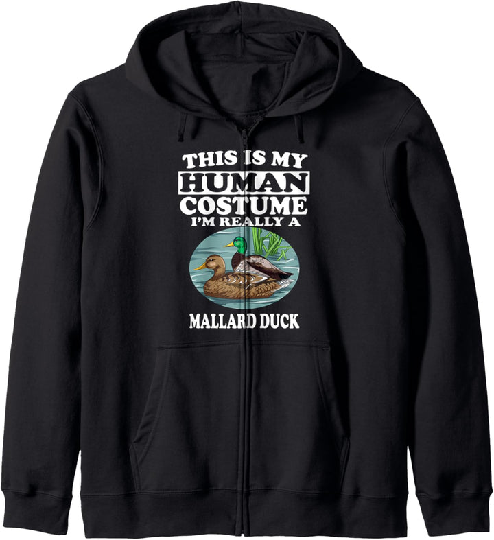 This Is My Human Costume I'm Really A Mallard Duck Kapuzenjacke