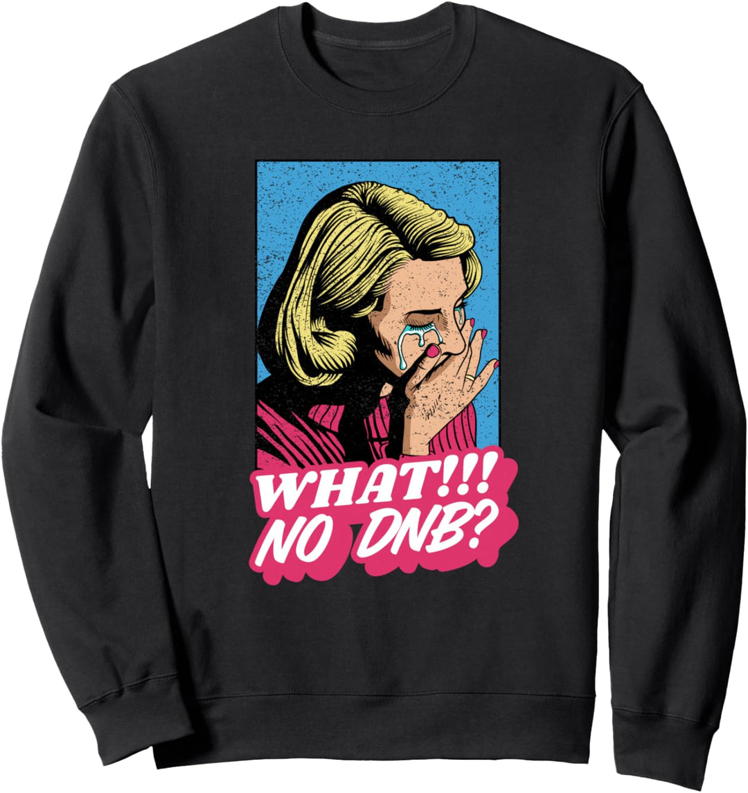 Drum & Bass Music Liquid Jungle EDM Funny Drum And Bass Sweatshirt
