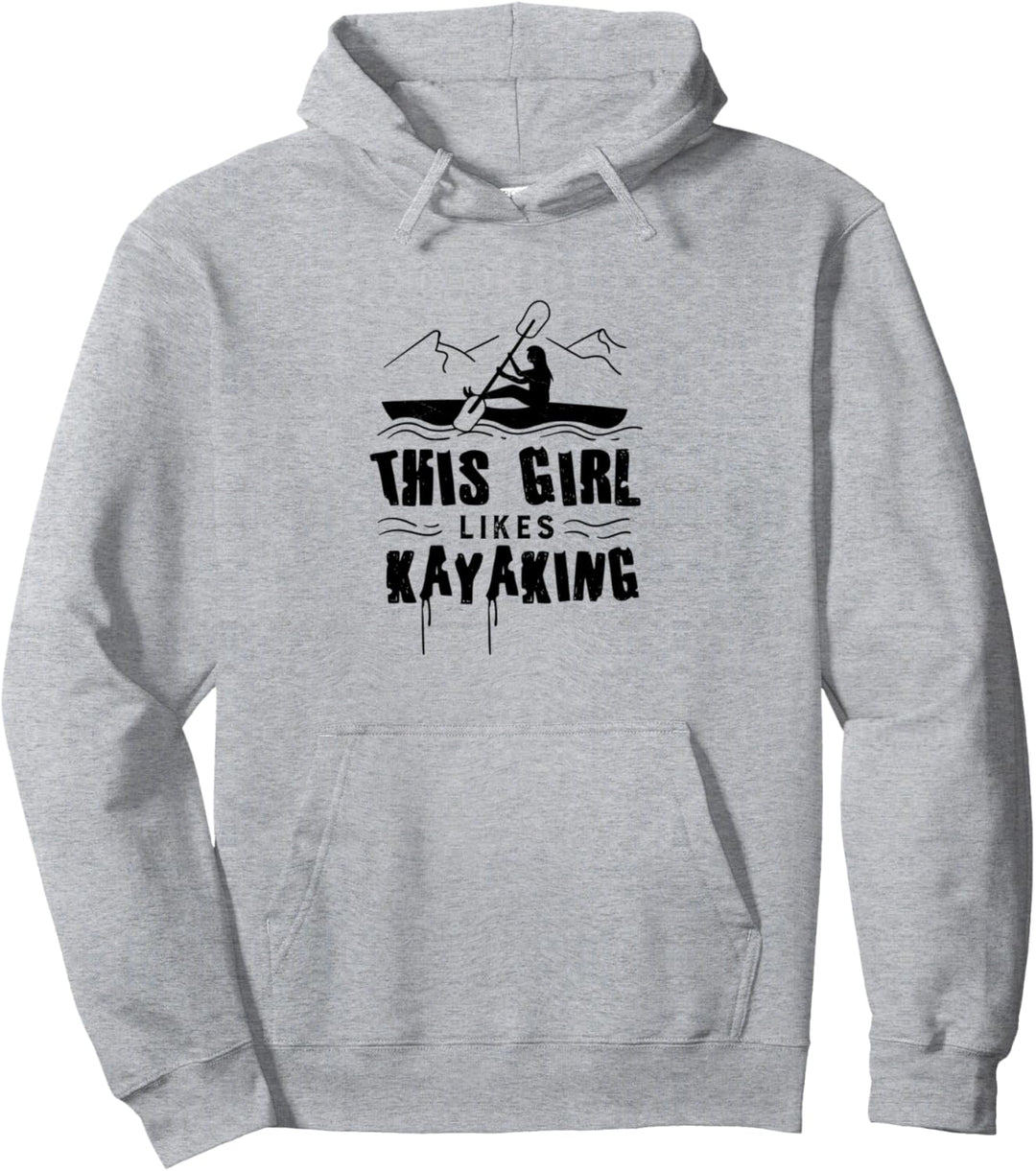 Mädchen mag Kajakfahren Kanu Wildwasser Kajak Pullover Hoodie