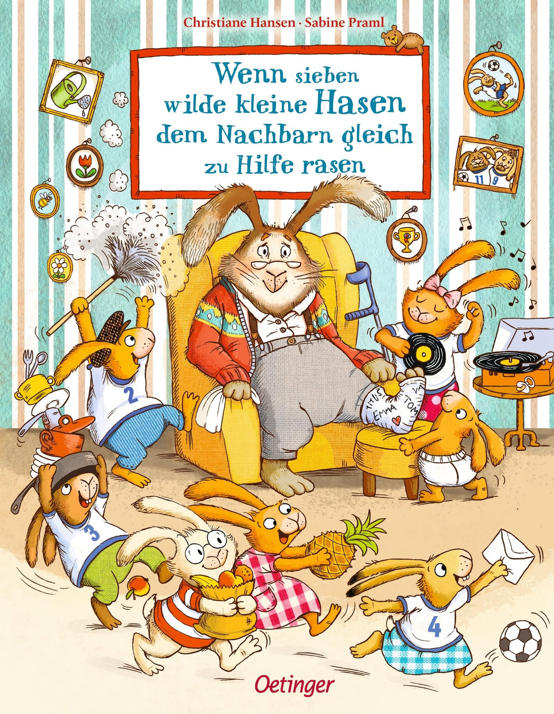 Wenn sieben wilde kleine Hasen dem Nachbarn gleich zu Hilfe rasen: Das erste Bilderbuch über die süs