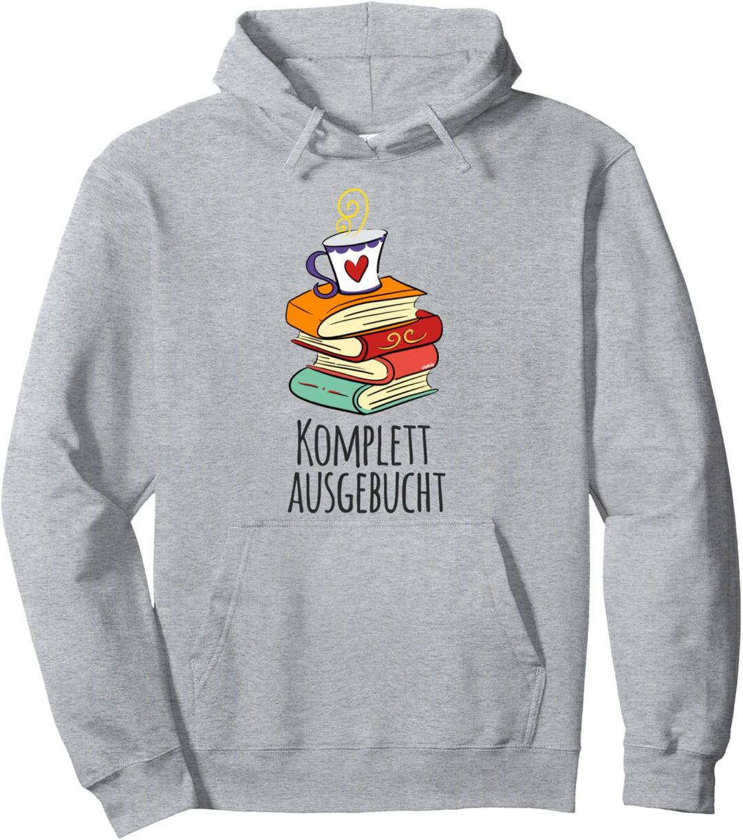 Komplett ausgebucht Lesen Bücherwurm Leseratte Spruch Buch Pullover Hoodie