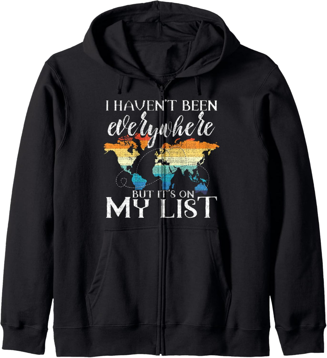 I Haven't Been Everywhere But It's On My List Traveling Pun Kapuzenjacke