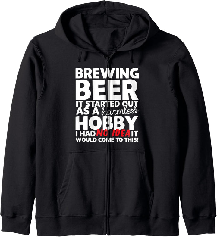 Brewing Beer It Started Out As A Harmless Hobby Kapuzenjacke