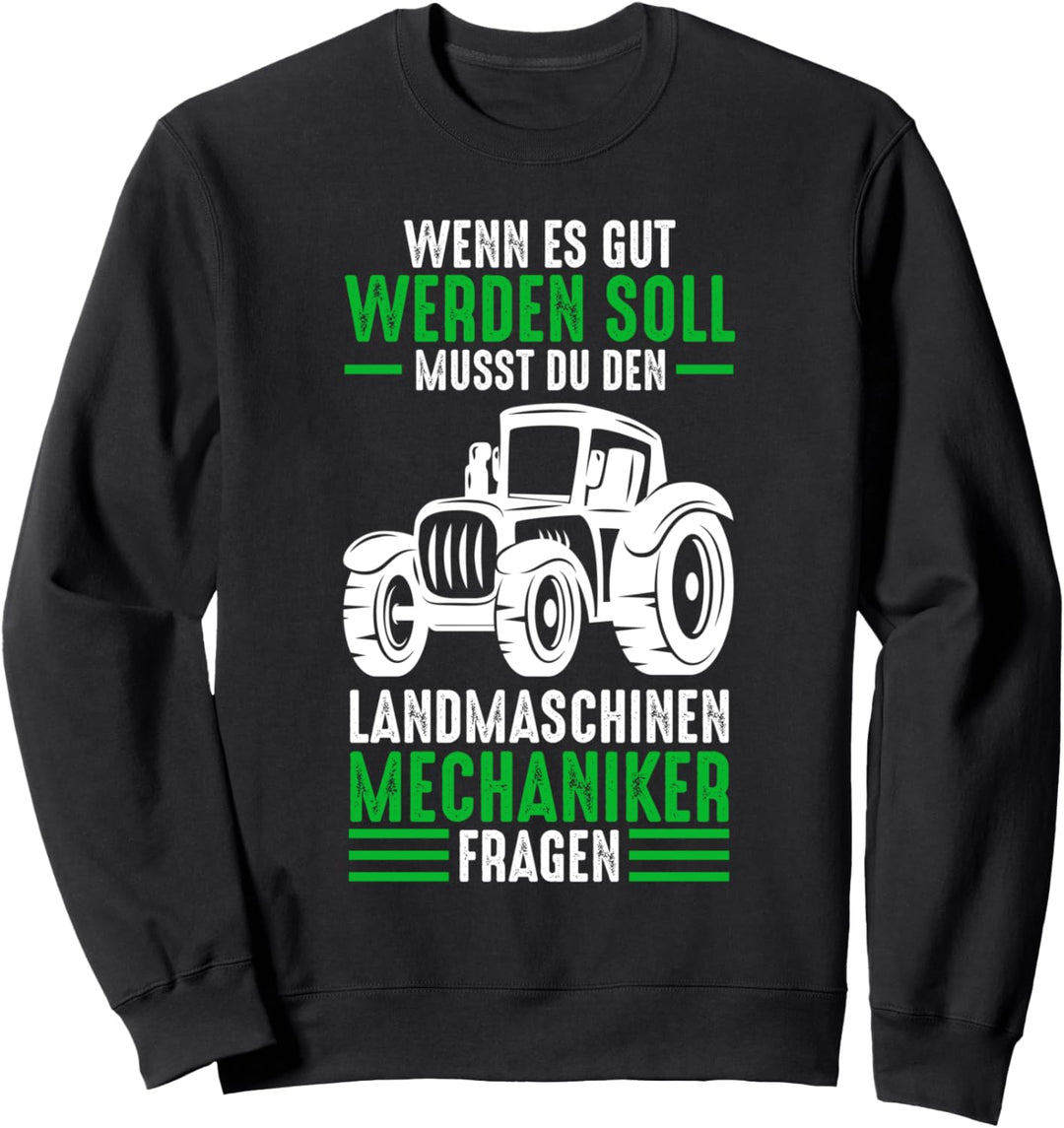 Traktor Mechaniker Landmaschinenmechaniker Sweatshirt