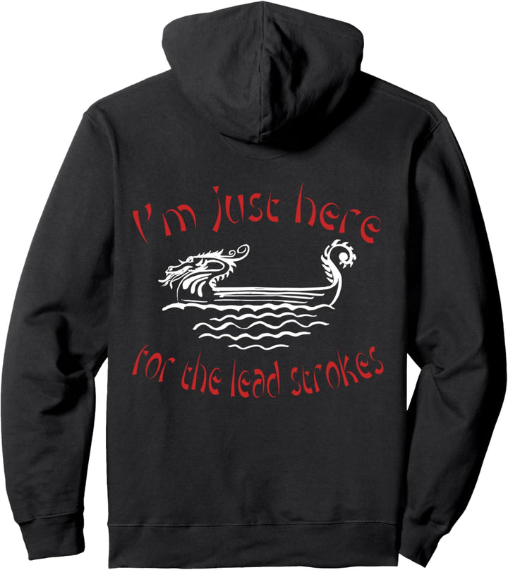 Drachenboot-Team Ich bin nur wegen der Führungsstriche hier Pullover Hoodie