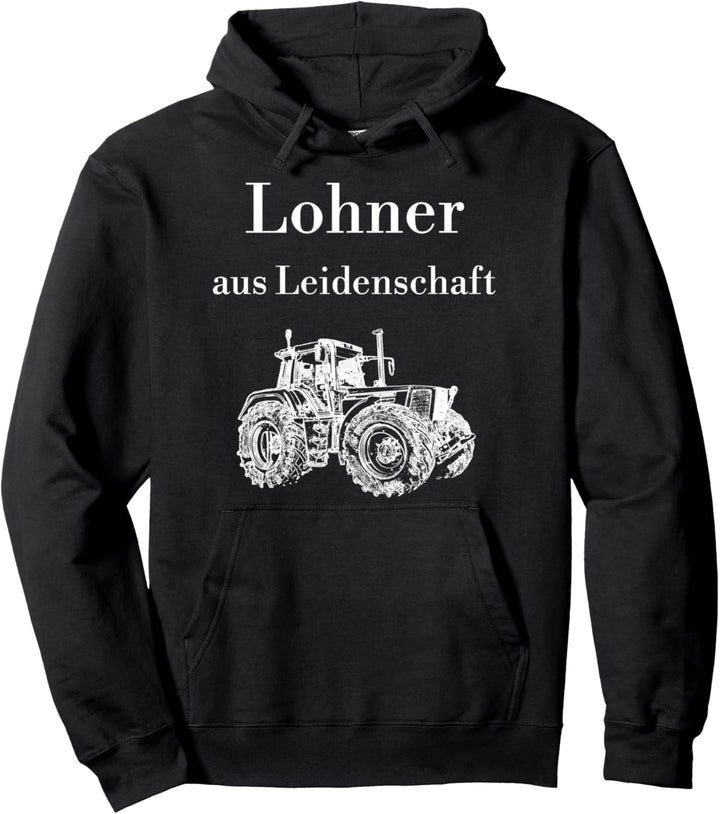 Lohner Trecker Traktor Schlepper Lohnunternehmer Oberlohner Pullover Hoodie