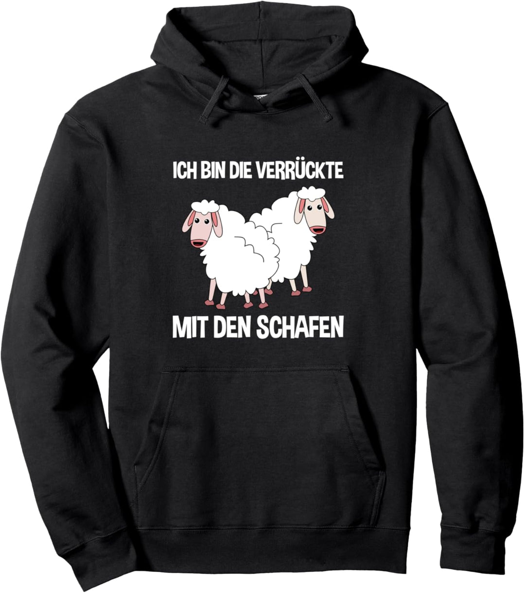 Ich Bin Die Verrückte Mit Den Schafen Landwirt Schaf Pullover Hoodie