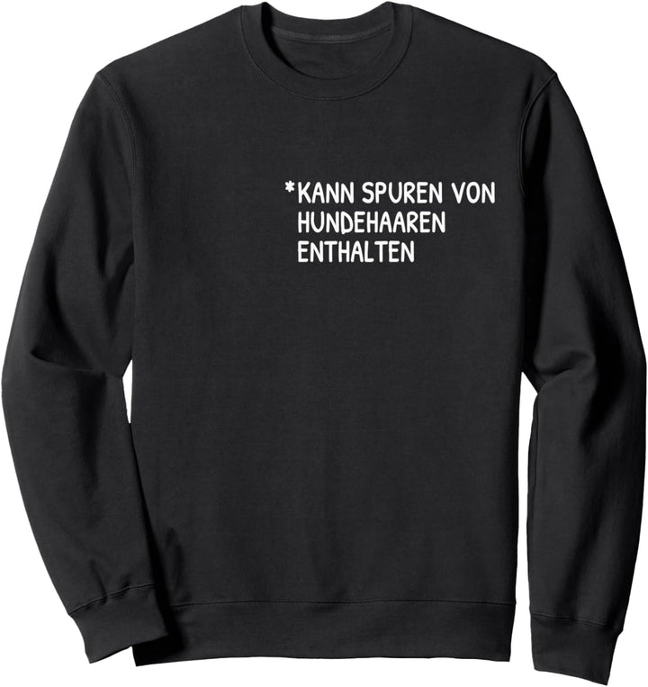 Kann Spuren von Hundehaaren enthalten Sweatshirt