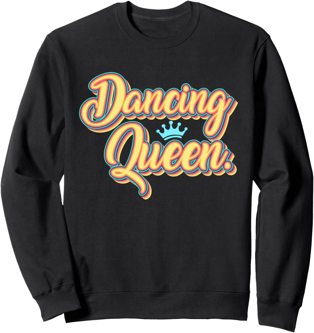 Dancing Queen - Vintage Retro 70er Jahre Disco Dancing Lover Sweatshirt