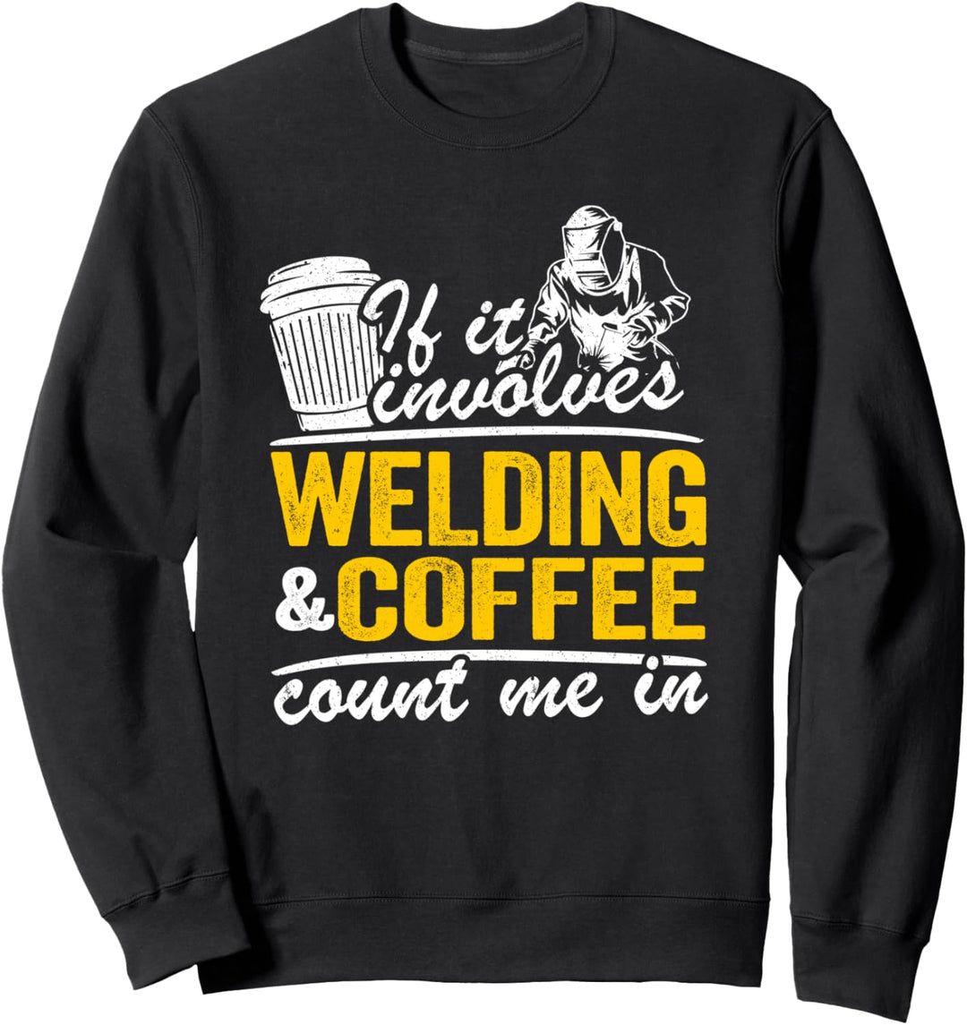 Wenn es um Schweissen und Kaffee geht, zählen Sie mich zum Vintage-Schweissen Sweatshirt
