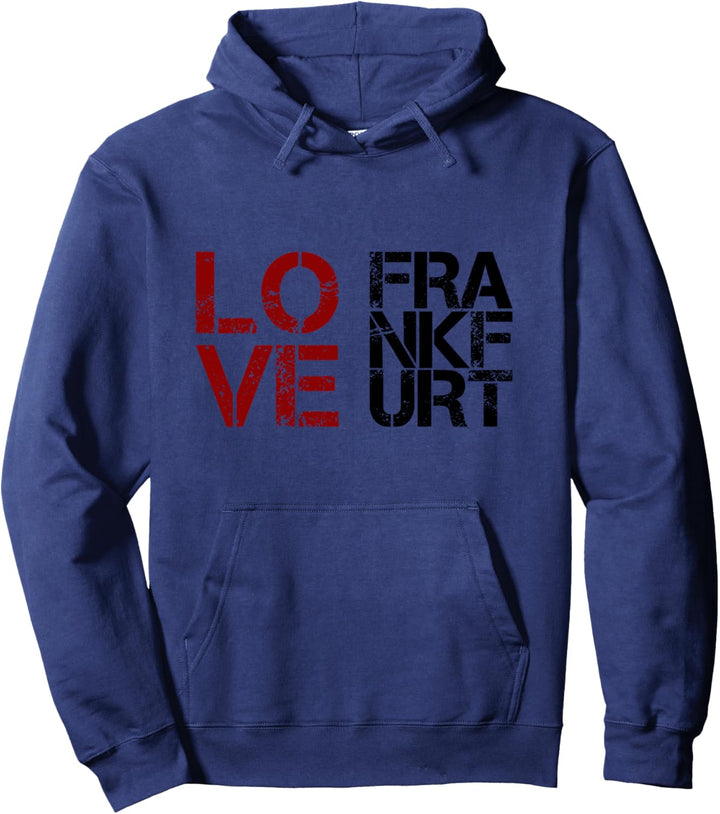 Meine Stadt - I love Frankfurt - Ich liebe Frankfurt Pullover Hoodie