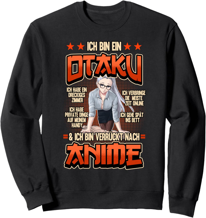 Anime Otaku Lustig Ich bin ein Otaku Spruch Geschenk Sweatshirt